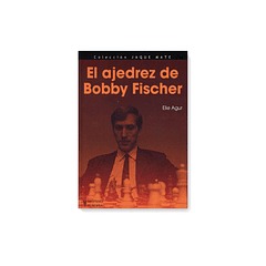 El ajedrez de Bobby Fischer 