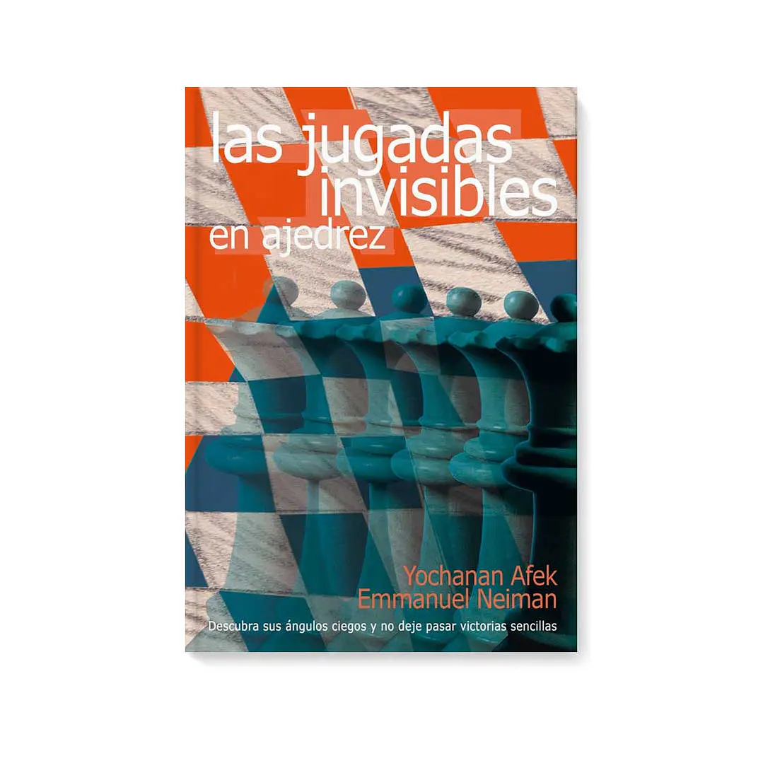 Las jugadas invisibles en ajedrez -  Afek / Neiman 1