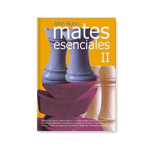 Mates esenciales - tomo 2 -  John Nunn