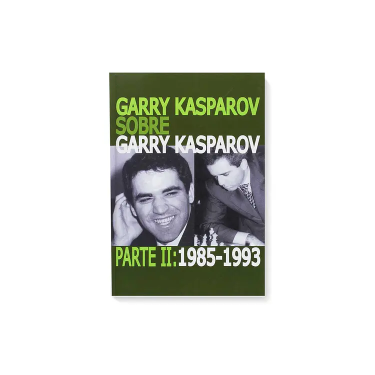 Garry Kasparov sobre Garry Kasparov. Parte 2: 1985-1993 tapa normal
