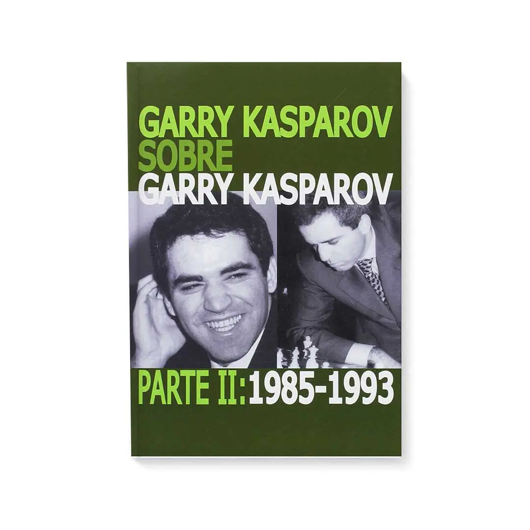 Garry Kasparov sobre Garry Kasparov. Parte 2: 1985-1993 tapa normal 1