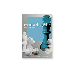 Escuela de Ajedrez - Antonio Gude