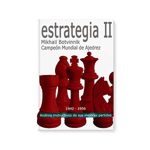 Estrategia II - Botvinnik