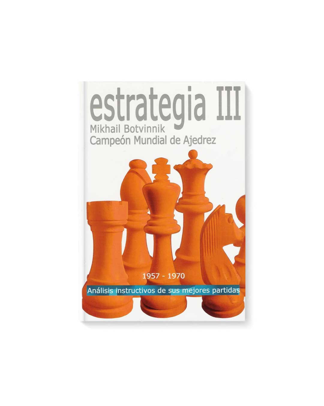 Estrategia III - Botvinnik