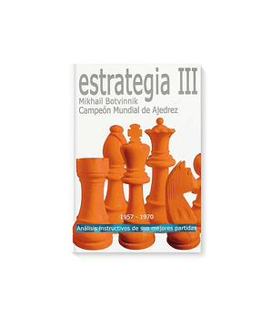 Estrategia III - Botvinnik