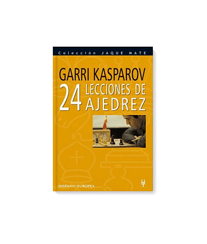 24 LECCIONES DE AJEDREZ - Kasparov