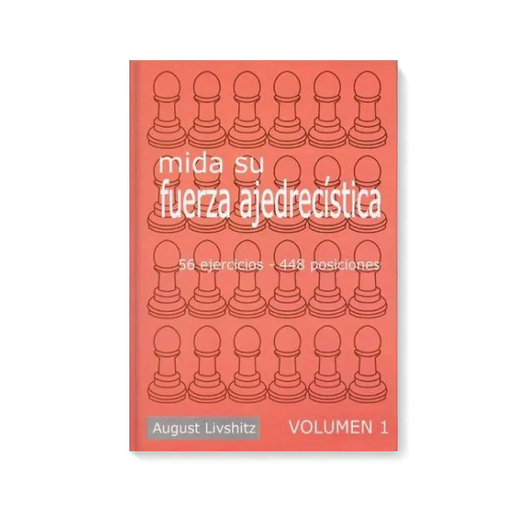 Mida sus fuerza ajedrecística Vol. 1 - Livshitz 1