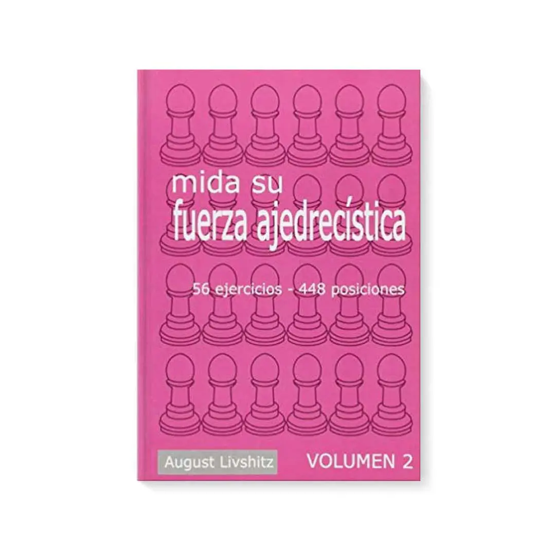 Mida sus fuerza ajedrecística Vol. 2 - Livshitz 1