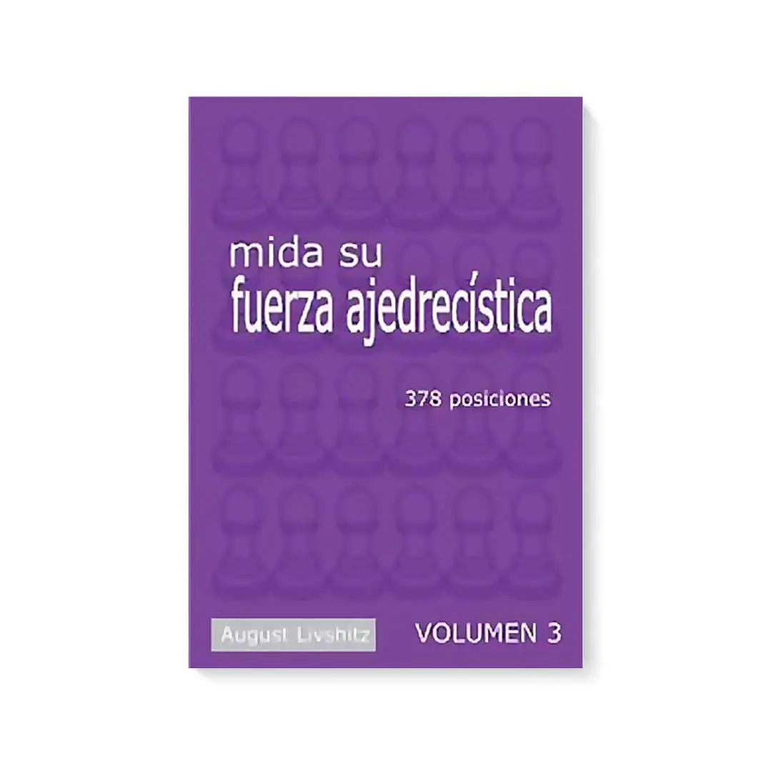 Mida sus fuerza ajedrecística Vol. 3 - Livshitz 1
