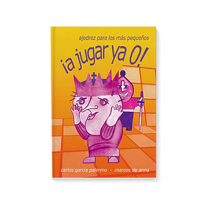 ¡A Jugar Ya! Volumen 0 - García Palermo