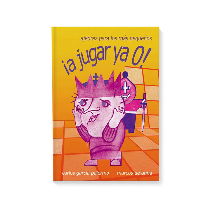 ¡A Jugar Ya! Volumen 0 - García Palermo 1