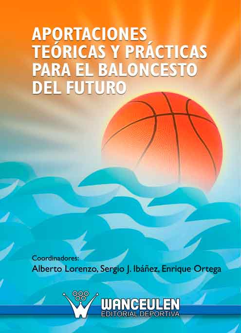 Aportaciones Teóricas Y Prácticas Para El Baloncesto Del Futuro