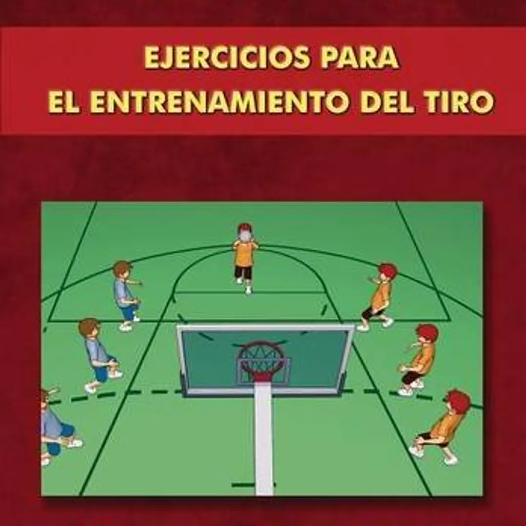 Baloncesto: Ejercicios Para El Entrenamiento Del Tiro 1