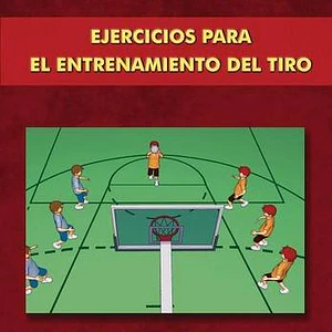 Baloncesto: Ejercicios Para El Entrenamiento Del Tiro