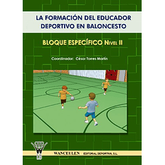 Baloncesto: La Formacion Educador Deportivo (Bloque Específico Ii)