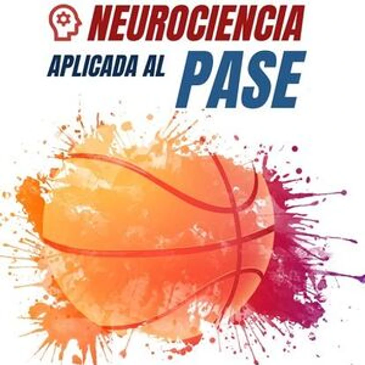 Baloncesto: Neurociencia Aplicada Al Pase 1