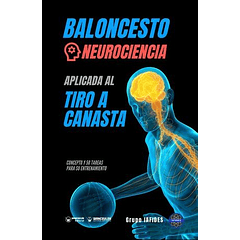 Baloncesto: Neurociencia Aplicada Al Tiro A Canasta