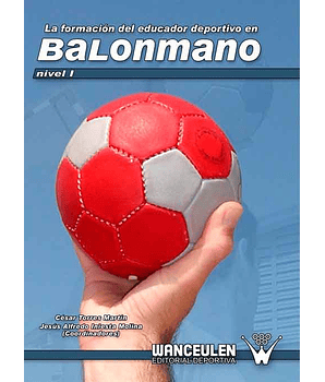 Balonmano: La Formación Del Educador Deportivo En Balonmano (Nivel I)