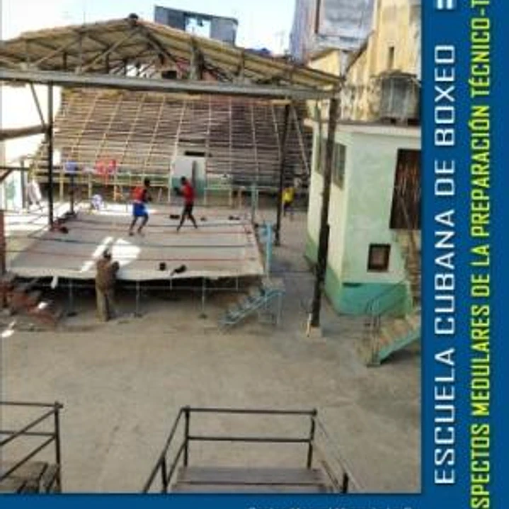 Escuela Cubana De Boxeo: Aspectos Medulares De La Preparación Técnico-Táctica 1