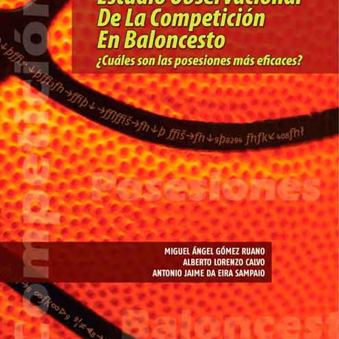 Estudio Observacional De La Competición En Baloncesto: Cuales Son Las Posesiones Más Eficaces ? 1