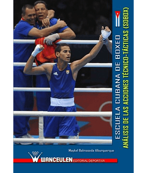 Escuela Cubana De Boxeo: Análisis De Las Acciones Técnico-Tácticas