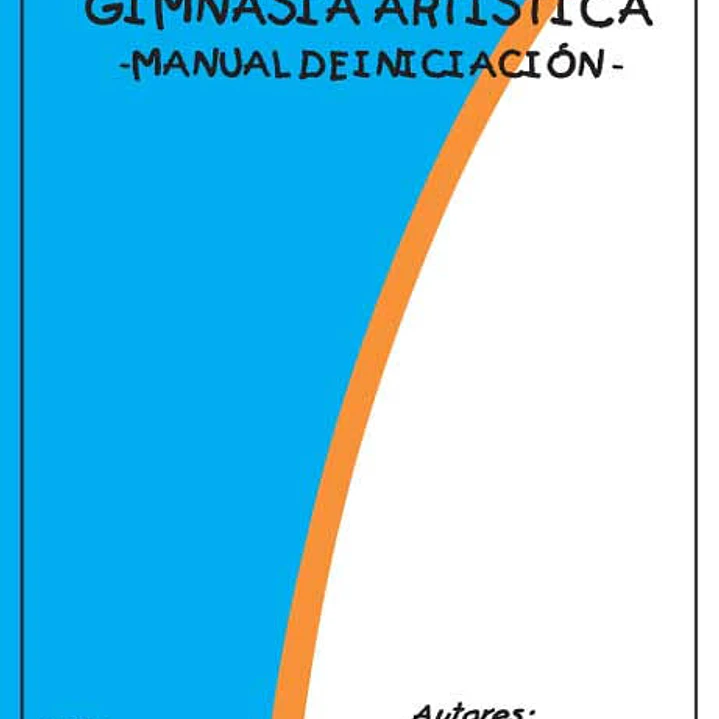 Gimnasia Artística: Manual De Iniciación 1