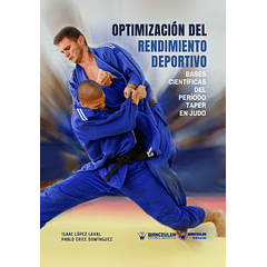 Optimización Del Rendimiento Deportivo. Bases Científicas Del Período Taper En Judo