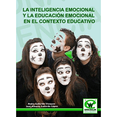 Inteligencia Emocional Y La Educación Emocional En El Contexto Educativo