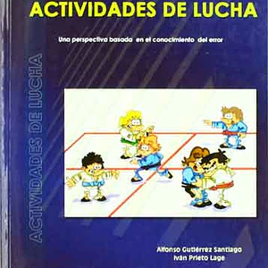 Teoría Y Praxis Del Juego En Las Actividades De Lucha