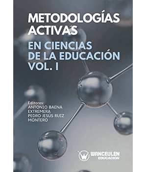 Metodologías Activas En Ciencias De La Educación Volumen 1