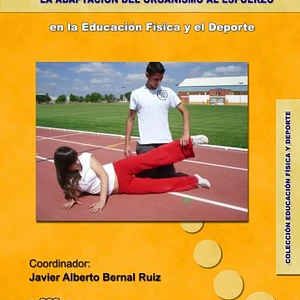 El Calentamiento Y La Adaptación Del Organismo Al Esfuerzo En La Educación Física Y El Deporte