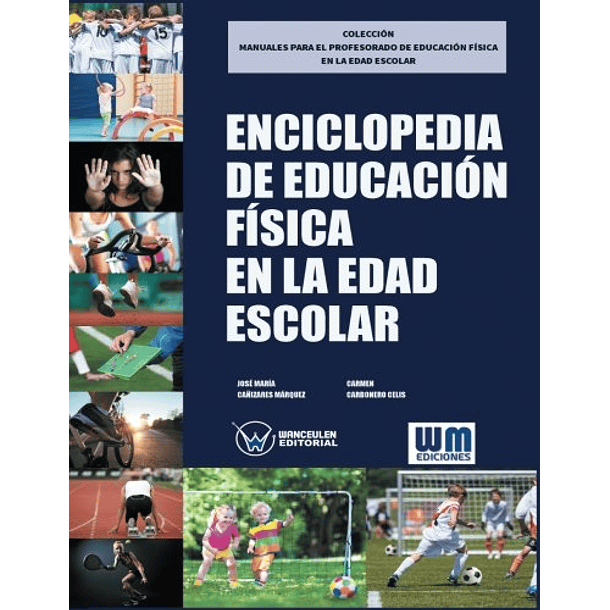 Enciclopedia De Educación Física En La Edad Escolar