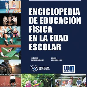 Enciclopedia De Educación Física En La Edad Escolar