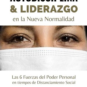 Autodisciplina & Liderazgo En La Nueva Normalidad