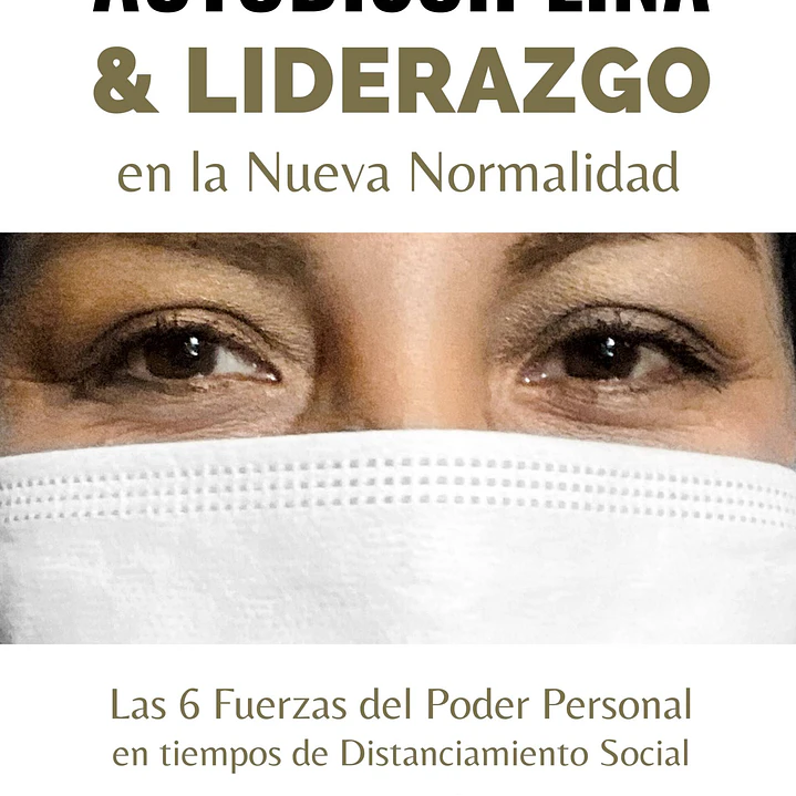 Autodisciplina & Liderazgo En La Nueva Normalidad 1