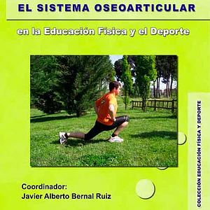 La Flexibilidad Y El Sistema Oseoarticular En La Educación Física Y El Deporte