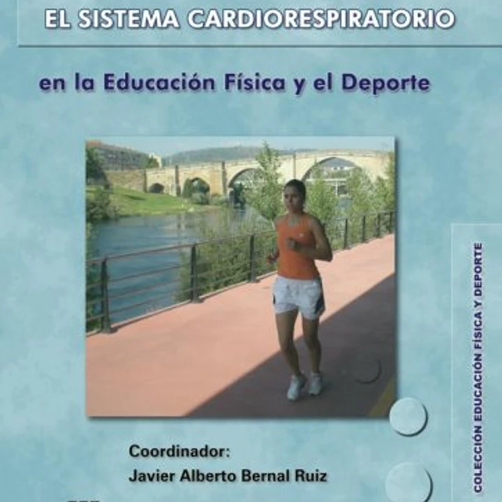 La Resistencia Y El Sistema Cardiorespiratorio En La Educación Física Y El Deporte 1