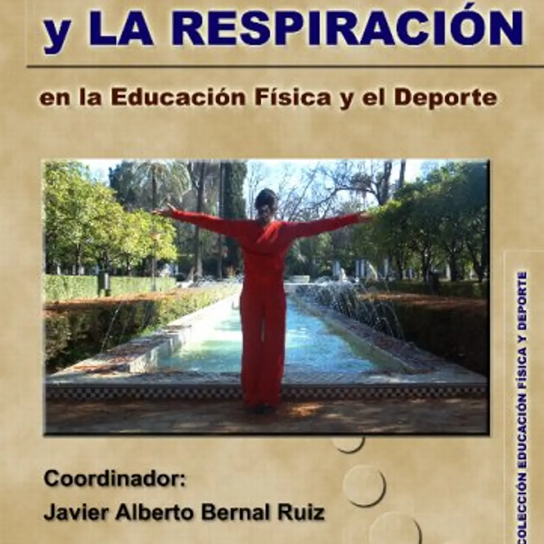 La Relajación Y La Respiración En La Educación Física Y El Deporte 1