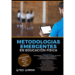 Metodologías Emergentes En Educación Física: Consideraciones Teórico-Prácticas Para Docentes