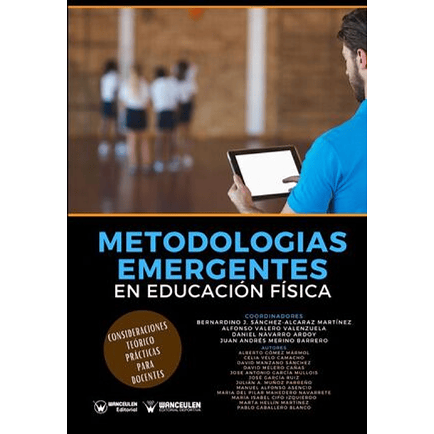 Metodologías Emergentes En Educación Física: Consideraciones Teórico-Prácticas Para Docentes