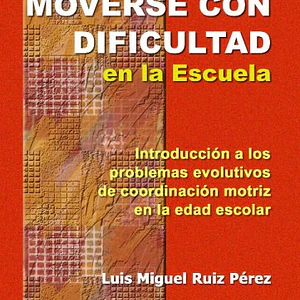 Moverse Con Dificultad En La Escuela