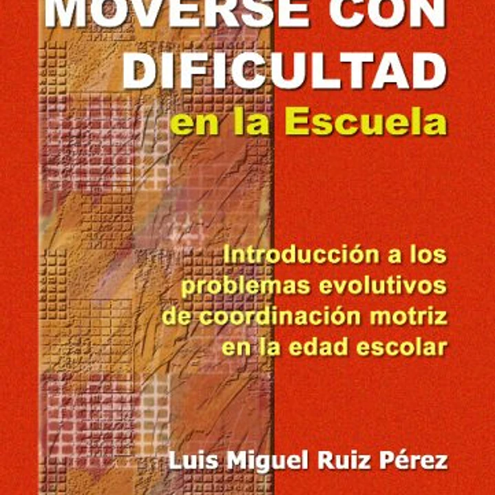 Moverse Con Dificultad En La Escuela 1