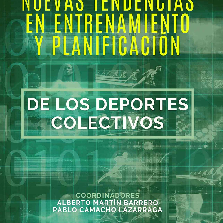 Nuevas Tendencias En Entrenamiento Y Planificación De Los Deportes Colectivos 1