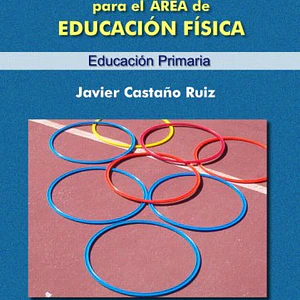 Propuesta Didáctica Para El Área De Educación Física (Educación Primaria)