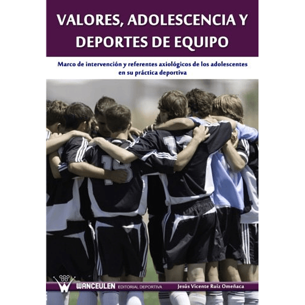 Valores. Adolescencia Y Deportes De Equipo