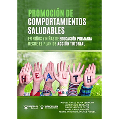 Promoción De Comportamientos Saludables En Niños De Educación Primaria Desde El Plan De Acción Tutorial