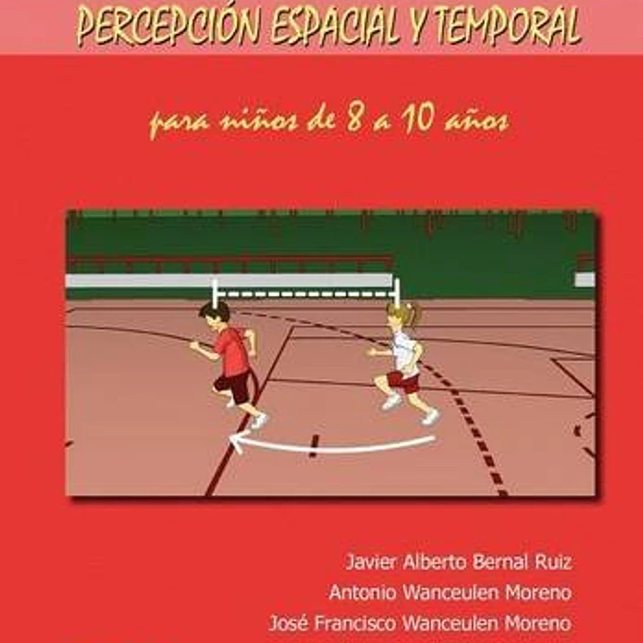 100 Ejercicios Y Juegos De Percepción Espacial Y Temporal Para Niños De 8 A 10 Años 1