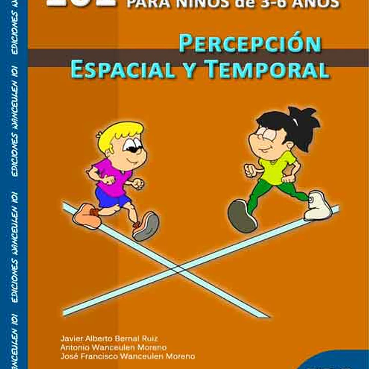 101 Juegos Y Ejercicios Para Niños De 3-6 Años. Percepción Espacial Y Temporal 1