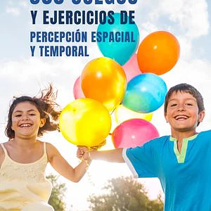 300 Juegos Y Ejercicios De Percepción Espacial Y Temporal