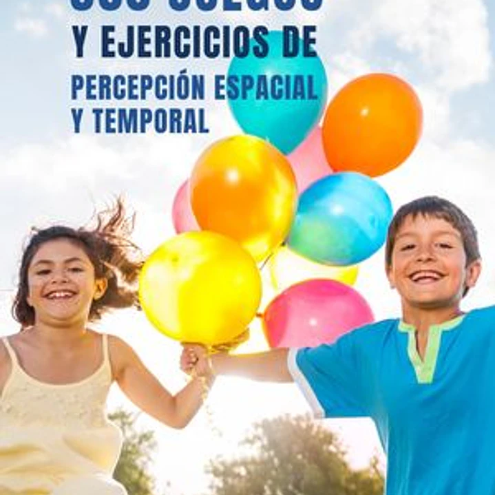300 Juegos Y Ejercicios De Percepción Espacial Y Temporal 1